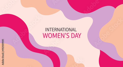 Modern abstract graphic design for International Women’s Day, featuring flowing pink and purple shapes, symbolizing feminine strength, unity, and global empowerment with an artistic background