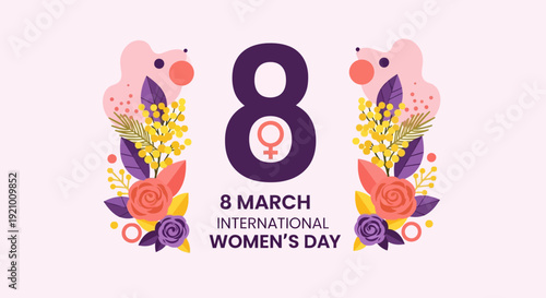 Colorful and elegant vector artwork commemorating International Women’s Day on March 8th, featuring floral arrangements, the number eight, and the empowering female gender symbol