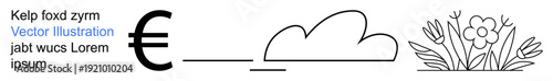 Finance, environment, creativity, design elements, minimalism, juxtaposition. Euro symbol, cloud outline floral drawing text. Finance and environment ideas for branding or conceptual projects