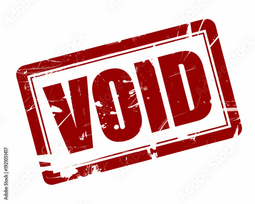 Red 'VOID' Stamp Graphic Symbolizing Cancellation, Rejection, Invalidation, or Absence, Isolated on White Background, Grunge Texture Detail, Representing Empty Space for Documents, Agreements, or Offi