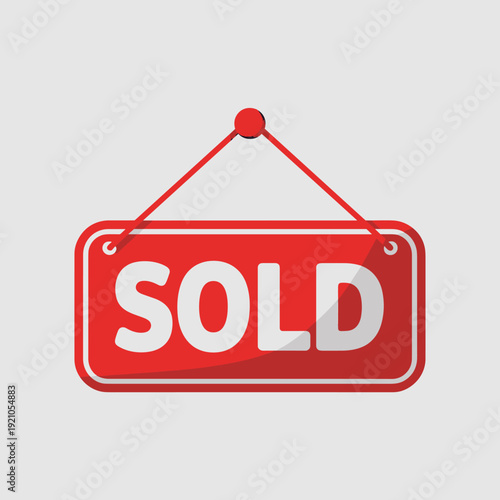 Red 'SOLD' sign hanging with red string against a light grey background, symbolizing a successful real estate transaction, business deal completion, or property sale. Flat graphic illustration represe