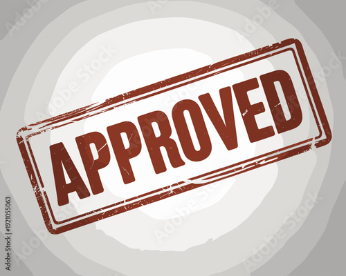 Approved Stamp on Textured Paper: Official Business Document Approval, Legal Seal of Authorization and Legitimacy. Concept of Success, Confirmation and Agreement for Company Project, Certificate or Ag