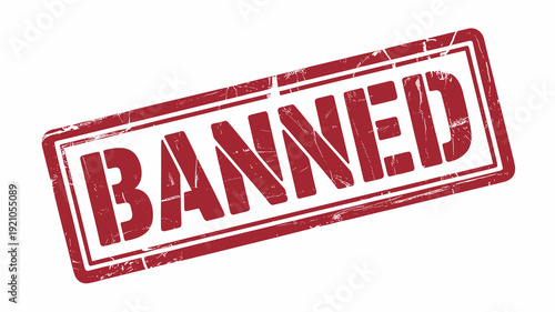 Red 'BANNED' rubber stamp mark with distressed texture over white background, symbolizing prohibition, restriction, and negative judgment. Ideal for censorship, legal, corporate, and social media cont
