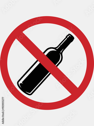 Prohibition Sign Against Alcohol Consumption: Red Circle with Diagonal Line Crossing a Black Silhouette of a Wine Bottle, Representing No Drinking, Drunk Driving Ban, Sobriety Promotion, Public Health
