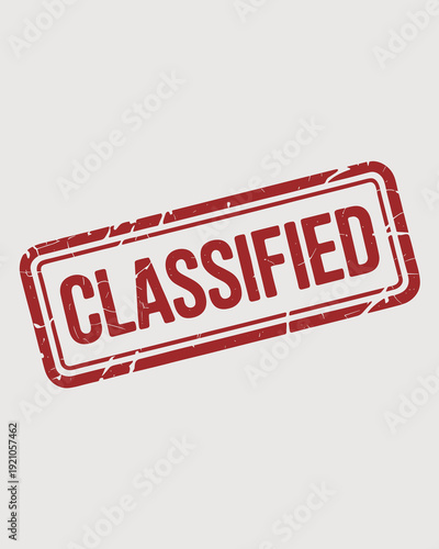 Red Rectangular STAMP indicating CLASSIFIED information with distressed texture, conveying secrecy, privacy, and confidential documents, ideal for governmental, military, legal, or corporate business