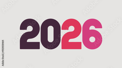 Bold, Vibrant Digital Numbers '2026' Displayed Clearly Against a Plain, Neutral Background, Representing Future Planning, New Beginnings, and Forward-Thinking Projects, Ideal for Calendar Design, Corp