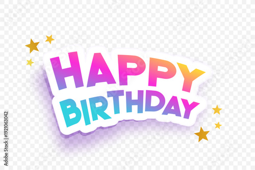 colorful happy birthday typography cutout on transparent poster