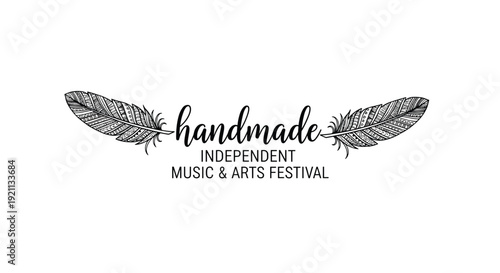 A rustic, hand-drawn logo for a handmade arts and music festival, featuring beautiful boho-style feathers and script text.