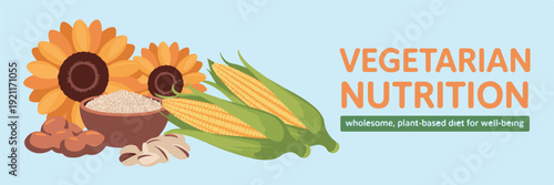 Healthy vegetarian nutrition banner with sunflowers, corn and bowl of rice, wholesome plant-based diet for well-being text