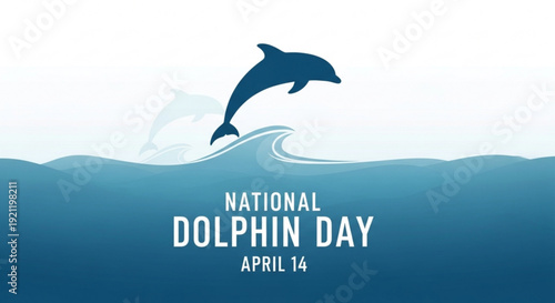 National dolphin day april 14th celebration with dolphin leaping out of ocean waves on blue background