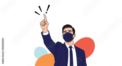 Businessman in a suit and face mask pointing up with an exclamation mark, symbolizing a new idea or important warning during the pandemic.