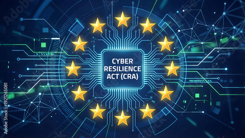 European Union Cyber Resilience Act CRA digital security legislation concept with processor chip and EU stars representing mandatory cybersecurity compliance standards