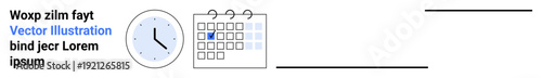 Time management, scheduling, planning events, keeping deadlines, productivity, and organization. A clock beside a calendar with highlighted date. Time management and scheduling concept