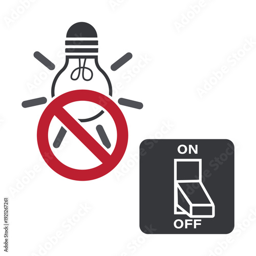 Isolated prohibition sign light bulb and power switch symbolizing do not turn on electricity, energy safety warning icon for hazard control
