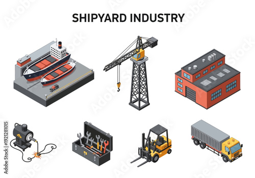 Industrial shipyard elements shipbuilding, construction, logistics, and heavy machinery depicted in isometric illustrations for business and industry concepts