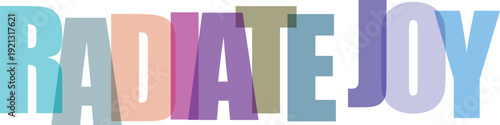 Overlapping colorful letters spell out RADIATEJOY with a positive Colorful text effect