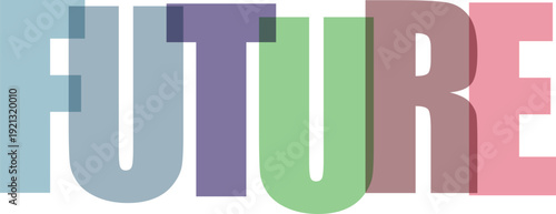 Translucent pastel colored block letters spelling FUTURE with subtle Colorful text effect