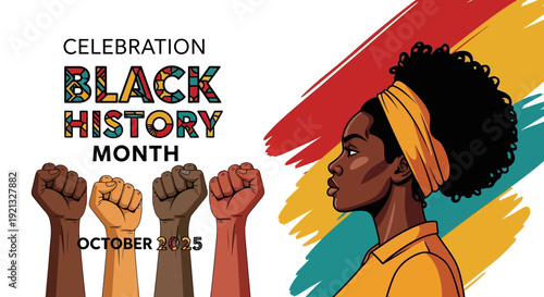 Black History Month Celebration October 2025 African American Woman and Fists