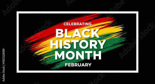 Celebrating Black History Month with Red, Yellow, and Green Brush Strokes on Black