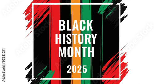 Black History Month 2025 celebration concept with Pan African flag colors and brush strokes
