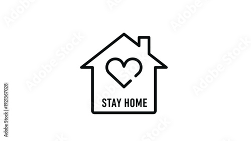 Stay home message with house silhouette and heart icon for health safety community support and epidemic awareness.