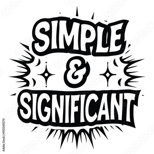 Simple and significant message displayed with black and white typography art makes a bold statement