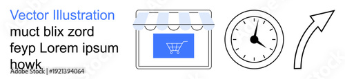 E-commerce, time management, business growth, online retail, digital marketing, shopping trends. a storefront with a cart icon, a clock and an arrow. E-commerce and time management concept
