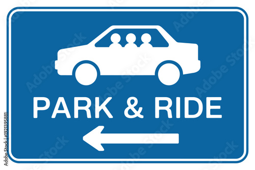 Blue park and ride traffic sign with white graphics and text