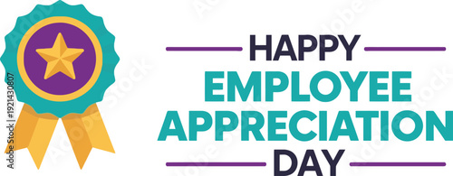 Happy Employee Appreciation Day vector design with ribbon badge, star emblem, and bold text for workplace recognition themes