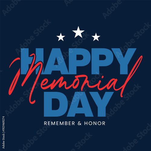 Happy Memorial Day typography design on blue background for patriotic holiday greetings, social media posts, posters, and commemorative event banners. Usa militaries remember and honor