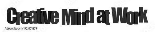 Bold text proclaiming 'Creative Mind at Work' symbolizes innovation and active thought.