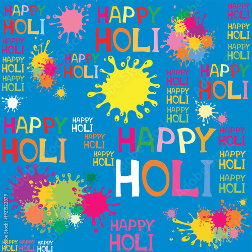 Indian festival Happy Holi celebrations with colors splash. Seamless background. Good for textile fabric design, wrapping paper, website wallpapers, textile, wallpaper and apparel. vector illustration