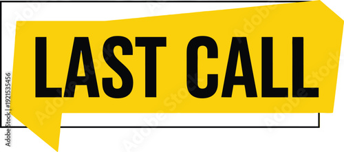 Yellow banner with last call announcement