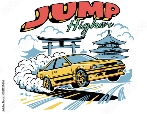 Sport car jump graphic design. Extreme racing illustration. Speed challenge artwork. Japanese car culture design. Jump higher slogan.