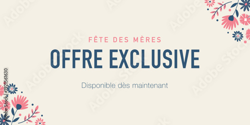Bannière Fête des Mères avec offre exclusive et design floral moderne sur fond beige élégant. Idéal pour boutique, e-commerce, réseaux sociaux ou campagne marketing