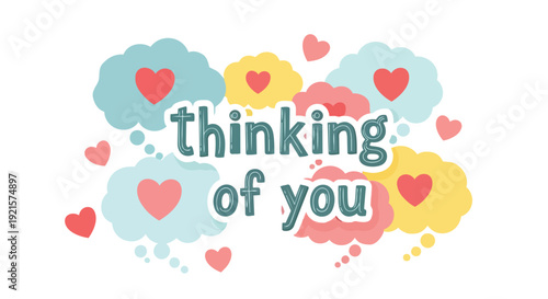 Uplifting 'Thinking of You' sentiment artwork featuring decorative hearts and soft pastel thought bubbles