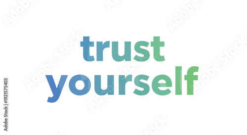 An inspiring typographic display for fostering inner confidence and self-reliance