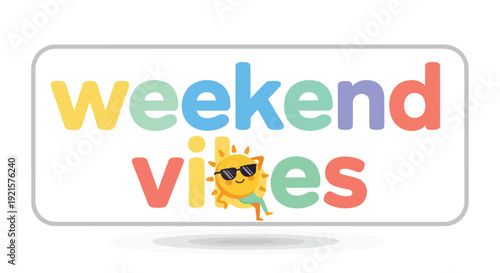 Vibrant cartoon sun graphic expressing joyous 'weekend vibes' on a clean white backdrop, perfect for leisure concepts