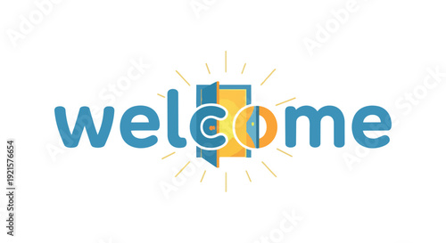 A vibrant illustrative graphic depicting the word welcome with an inviting open door radiating warm light representing new opportunities and