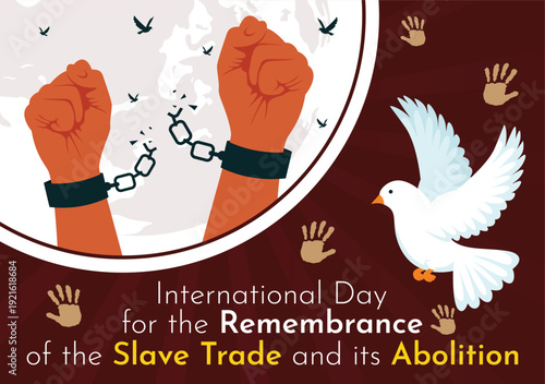 Commemorative graphic for the International Day for the Remembrance of the Slave Trade and its Abolition, featuring broken chains and a white dove of peace.