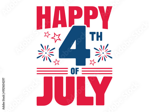 Happy 4th of July typographic design with fireworks and patriotic colors