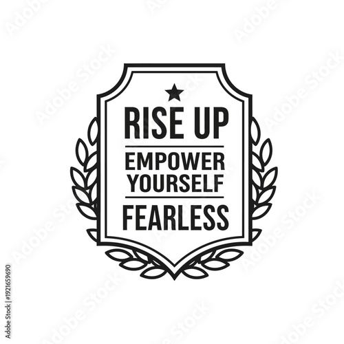 Motivational Badge with Laurel Wreath Design.