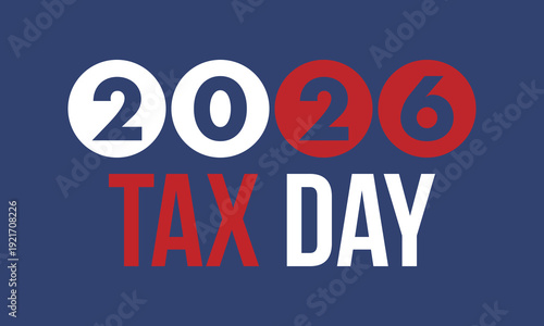 National Tax Day in the United States. Federal tax filing deadline. Day on which individual income tax returns must be submitted to the government. American patriotic poster. Vector illustration