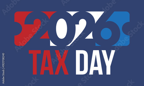 National Tax Day in the United States. Federal tax filing deadline. Day on which individual income tax returns must be submitted to the government. American patriotic poster. Vector illustration