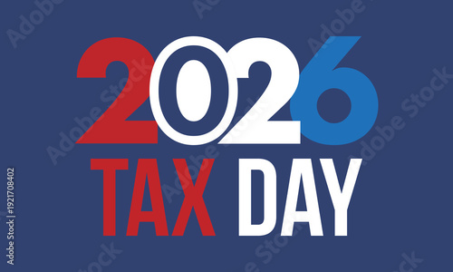 National Tax Day in the United States. Federal tax filing deadline. Day on which individual income tax returns must be submitted to the government. American patriotic poster. Vector illustration