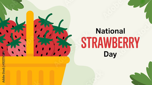 National Strawberry Day illustration with basket of fresh strawberries and green leaves
