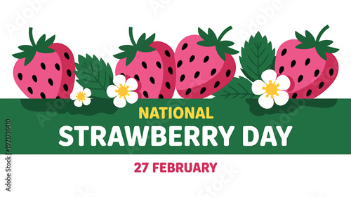 National Strawberry Day celebration with cartoon strawberries and flowers on green banner