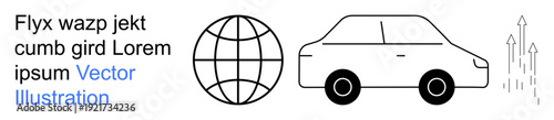 Global connectivity, transportation, logistics, mobility, ecological innovation, travel. Minimalistic design showing a globe, a car and upward arrows. Global connectivity and transportation concepts
