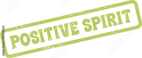 Vibrant green grunge stamp mark symbolizing a positive spirit and optimistic mindset for motivation