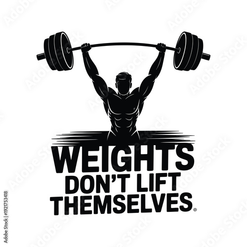 A muscular silhouette powerfully lifting a barbell above his head with text